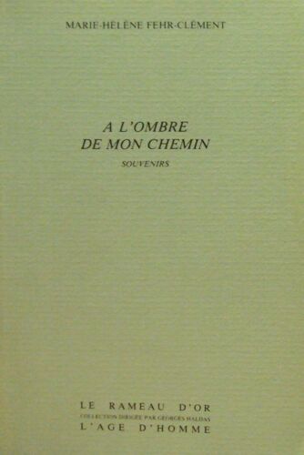 A L'ombre De Mon Chemin - Souvenirs