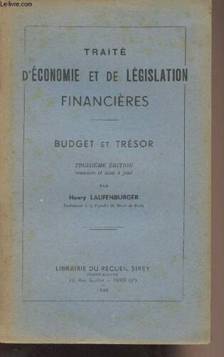Traité D Économie Et De Législation Financières - Budget Et Trésor - 3e Édition