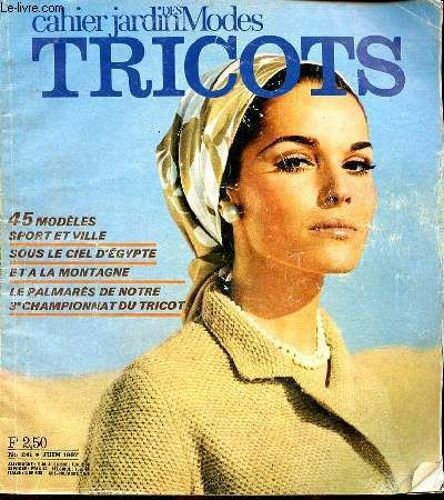 Cahier Jardin Des Modes N° 241 Juin 1967 45 Modèles Sport Et Ville