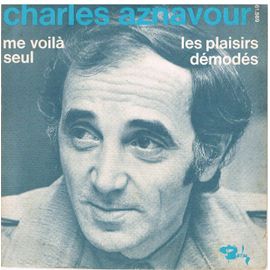 Me Voila Seul - Les Plaisirs Démodés ( Biem )