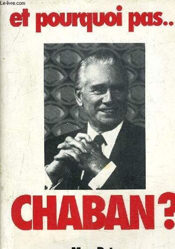 Et Pourquoi Pas ... Chaban ?
