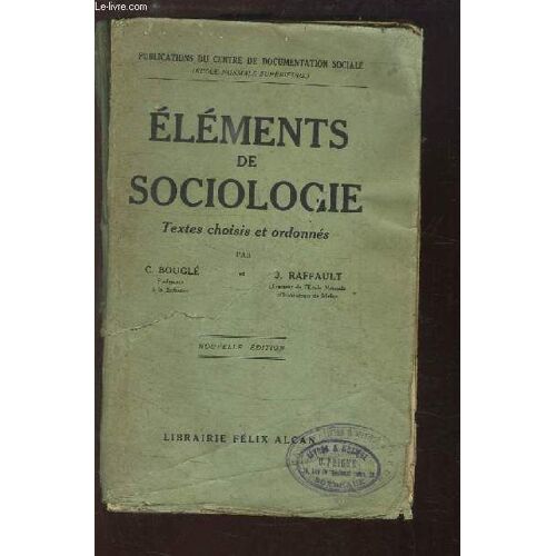 Eléments De Sociologie. Textes Choisis Et Ordonnés.