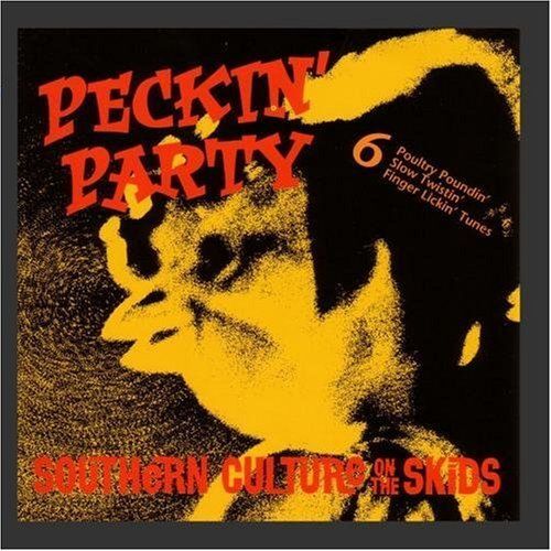 Peckinparty Southern Culture On The Skids