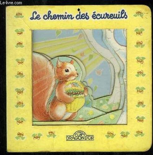 Le Chemin Des Ecureuils