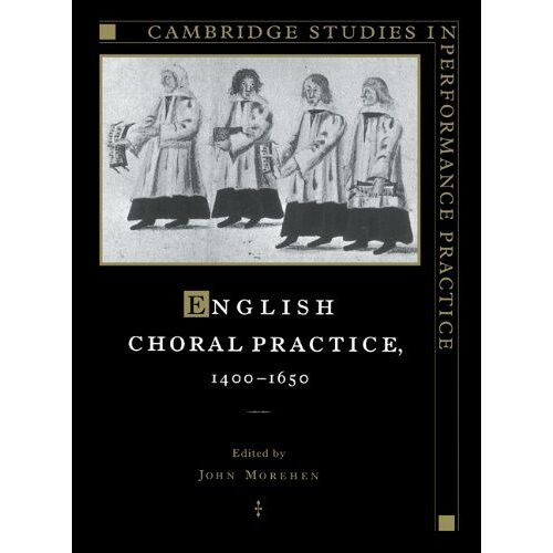 English Choral Practice, 1400 1650