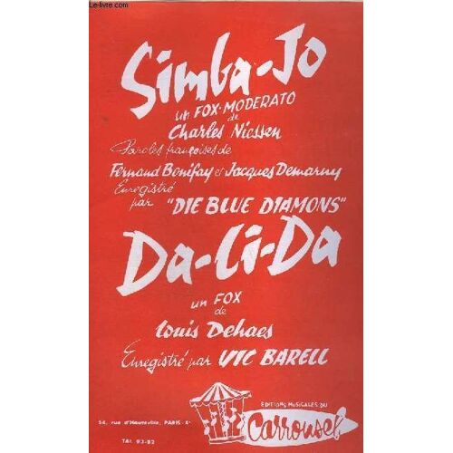Simba-Jo + Da Li Da - Contrebasse / Guitare + Violon / Accordeon + Piano + 1° Saxo Alto Mib + Saxo Tenor Sib + Trombone + 3° Saxo Alto Mib + 1° Trompette Sib + 2° Trompette Sib.