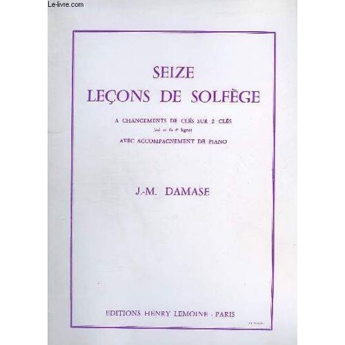 Seize Lecons De Solfege - A Changements De Cles Sur 2 Cles - Sol Et Fa 4° Ligne Avec Accompagnement De Piano.