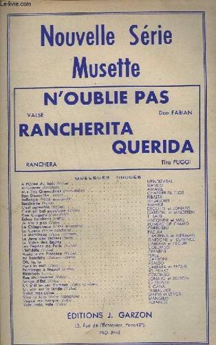 Rancherita Querida + N'oublie Pas - Saxo Alto Mib + Piano Conducteur + Accordeon / Chant / Violon + Contrebasse / Guitare + Trompette Sib.