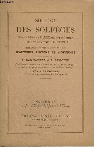 Solfege Des Solfeges - Volume 3 A : Etudes Des Cles D'ut, 1°, 3° Et 4° Ligne + Changement De Cles Avec Les 5 Cles.