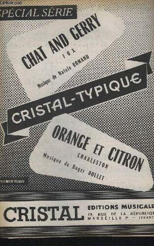 Chat And Gerry + Orange Et Citron - Piano + 1° Et 2°  Trompettes Sib + 1° Saxo Alto Mib + 2° Saxo Tenor Sib + 3° Saxo Alto Mib + Trombone + Accordeon.