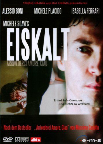 Eiskalt - Arrivederci Amore, Ciao
