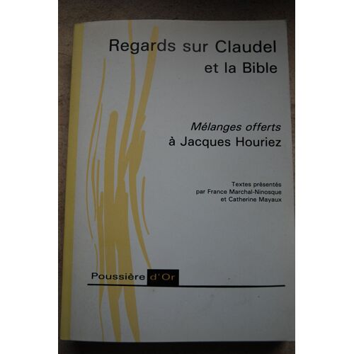 Regards Sur Claudel Et La Bible