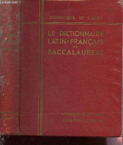 Dictionnaire Latin Francais Du Baccalaureat / 15e Edition .