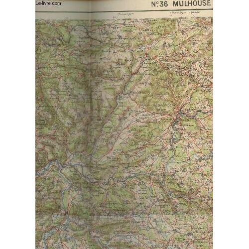 1 Carte De Mobilisation : N°36 - Mulhouse  / Dimension : Envrion 65 Cm X  55 Cm Environ En Couleurs / Echelle 200.00e.