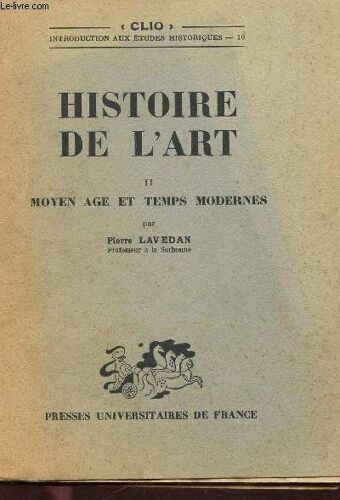 Histoire De L'art  / Tome Ii : Moyen Age Et Temps Modernes / Collection Clio - Introduction Aux Etudes Historiques.
