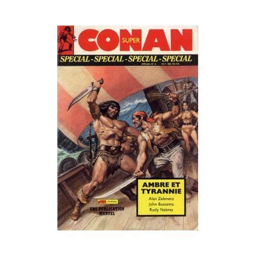 Super Conan Spécial N° 4 ( Octobre 1987 ) : " Ambre Et Tyrannie " ( King Conan, Épisodes N° 16 & 17 )