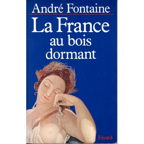 La France Au Bois Dormant
