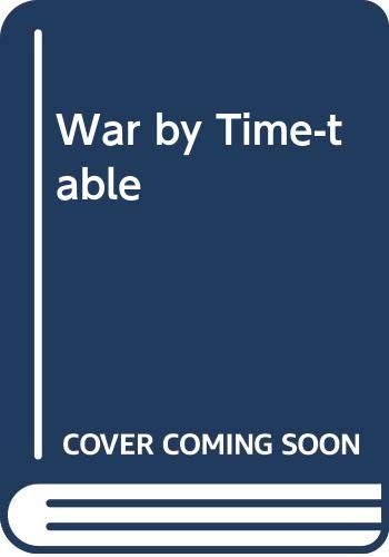 War By Time-Table (Macdonald Library Of The 20th Century)