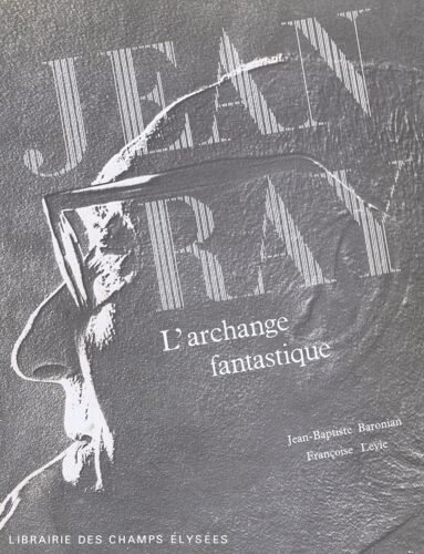 Jean Ray. L'archange Fantastique.