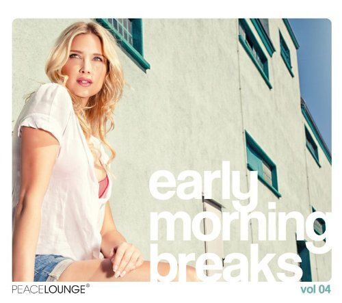 Vol. 4-Early Morning Breaks Compiled By Cristian
