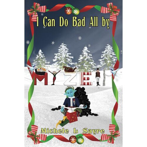 I Can Do Bad All By Myzelf (Happy Tails)