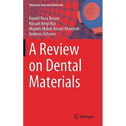 A Review On Dental Materials