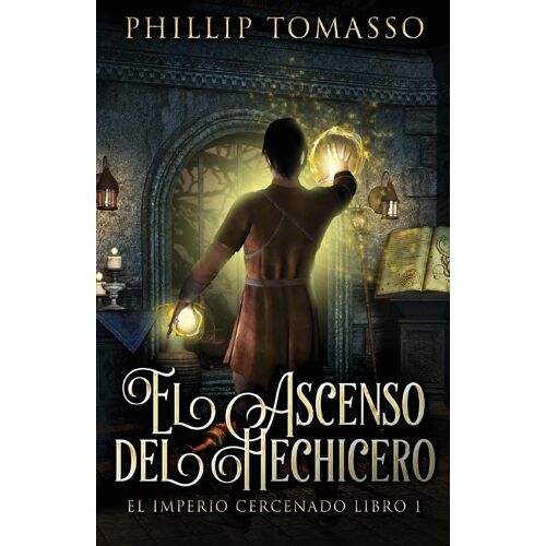 El Ascenso Del Hechicero