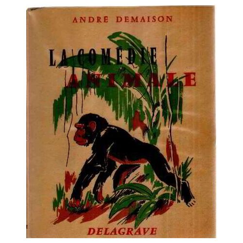 La Comedie Animale/ Illustrations De Odette Denis