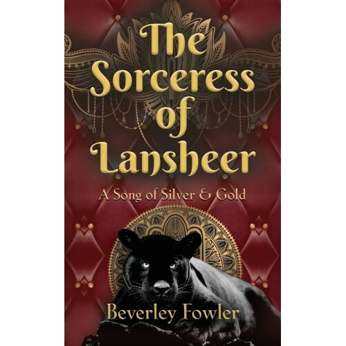 The Sorceress Of Lansheer A Song Of Silver & Gold