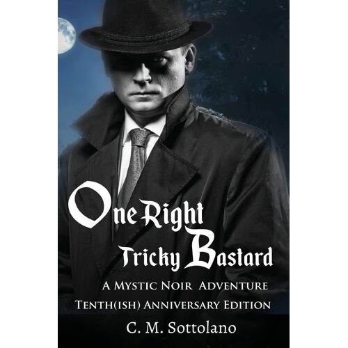 One Right Tricky Bastard