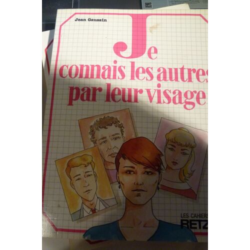 Je Connais Les Autres Par Leur Visage