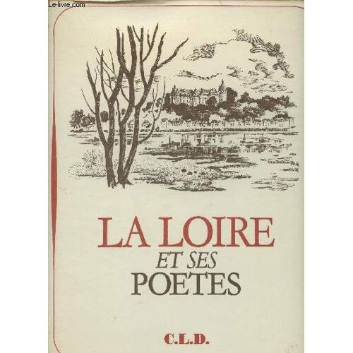 La Loire Et Ses Poètes.