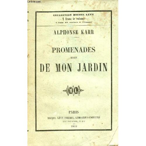 Promenades Hors De Mon Jardin - Collection Michel Lévy.