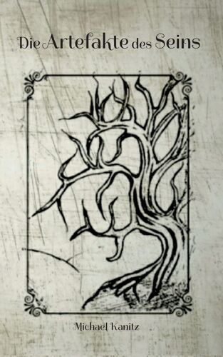 Die Artefakte Des Seins