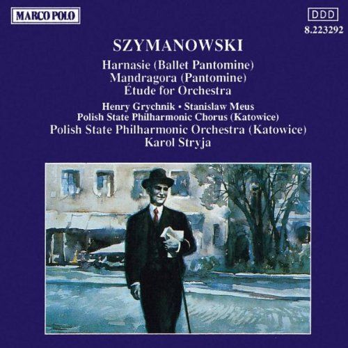 Harnasie, Ballet-Pantomime Pour Ténors, Choeur Et Orchestre Op. 53