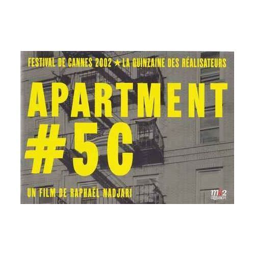 Apartment # 5 C, Dossier De Presse, Raphaël Nadjari, Avec Tinkerbell, Ori Pfeffer, Richard Edson
