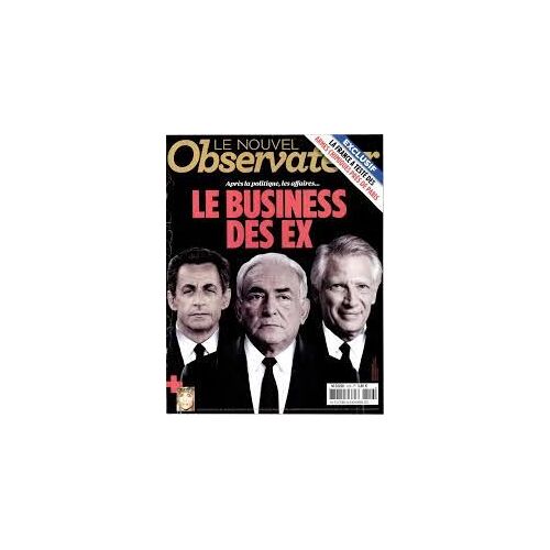Le Nouvel Observateur 2556 : Le Business Des Ex