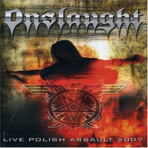Live Polish Assault 2007 - Onslaught