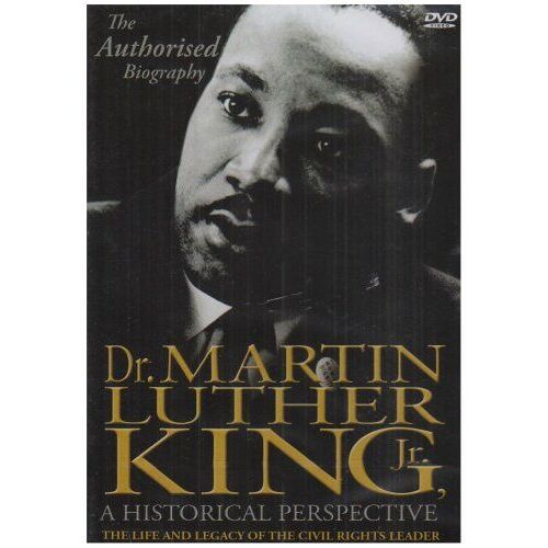 Martin Luther King - A Historical Perspective - The Life And Legacy Of The Civil Rights Leader