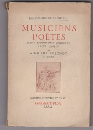Musiciens Poètes, Bach Beethoven Schubert Liszt Chopin