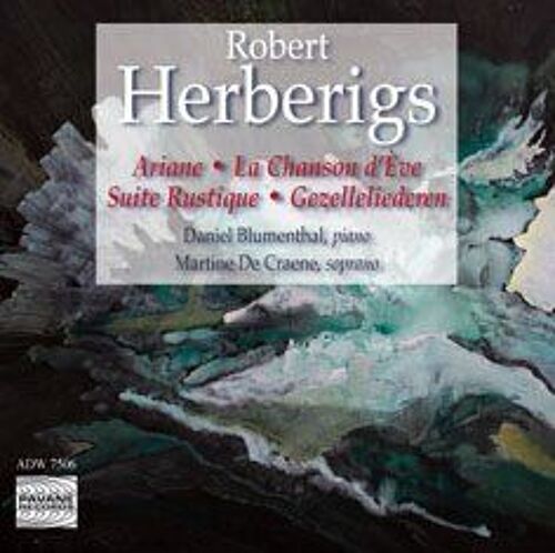 Ariane, 5 Mélodies De La Chanson D'eve, Suite Rustique No. 1 À 10, 6 Liederen