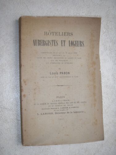 Hôteliers, Aubergistes Et Logeurs. Loi Relative À La Vente Des Objets Abandonnés Ou Laissés En Gage Par Les Voyageurs
