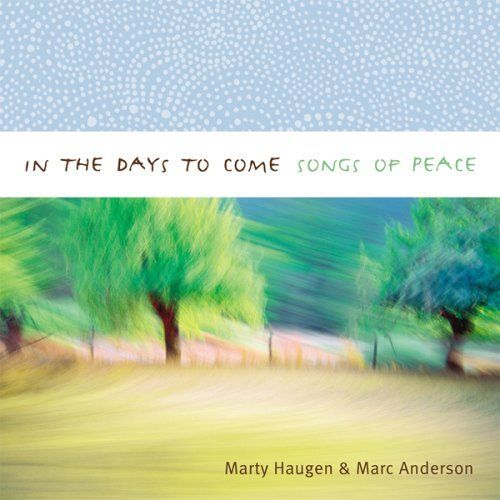 In The Days To Come: Songs Of Peace