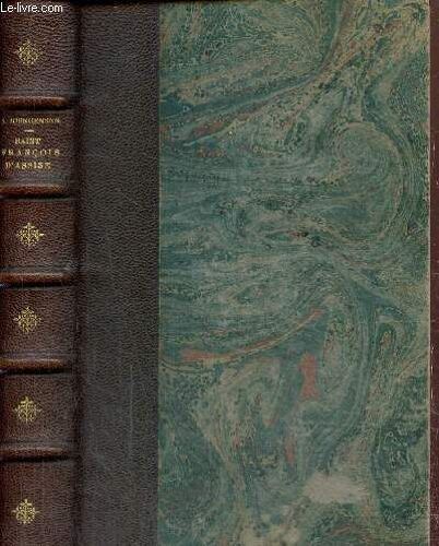 Saint François D Assise, Sa Vie Et Son Oeuvre