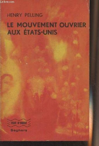 Le Mouvement Ouvrier Aux Etats-Unis - Vent D Ouest N°11