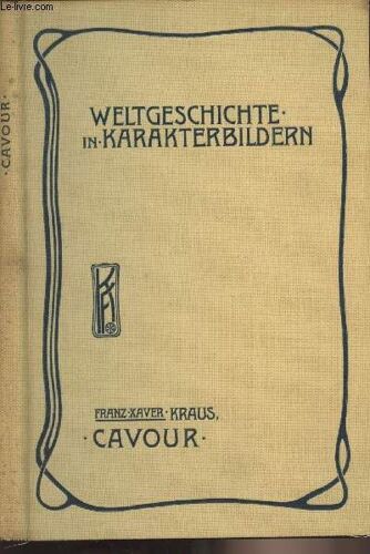 Cadour - Die Erhebung Italiens Im Neunzehnten Jahrhundert - Weltgeschichte In Karakterbildern