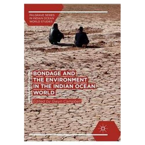 Bondage And The Environment In The Indian Ocean World