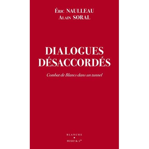 Dialogues Désaccordés - Combat De Blancs Dans Un Tunnel