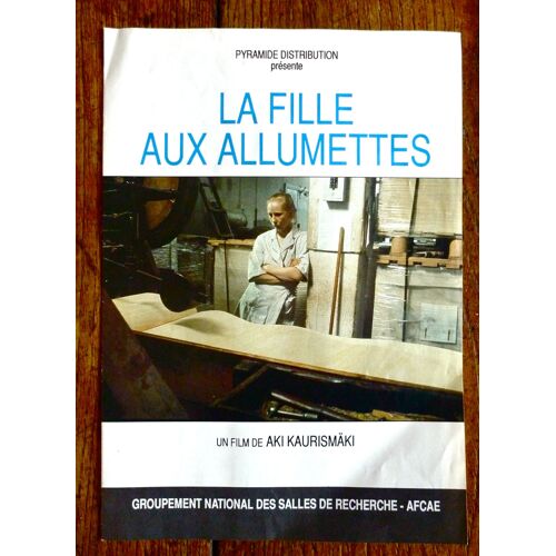 Aki Kaurismaki  - La Fille Aux Allumettes - Dossier De Presse