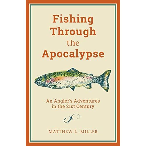 Fishing Through The Apocalypse